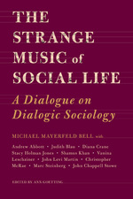 Book cover of The Strange Music of Social Life: A Dialogue on Dialogic Sociology.